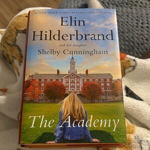 The Academy by Elin Hilderbrand Hardcover